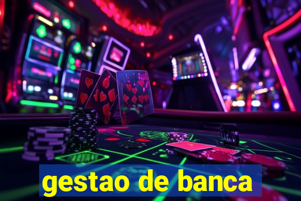 gestao de banca